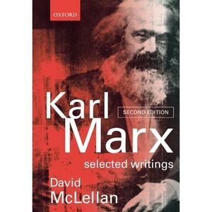 Karl Marx: Selected Writings -- Karl Marx